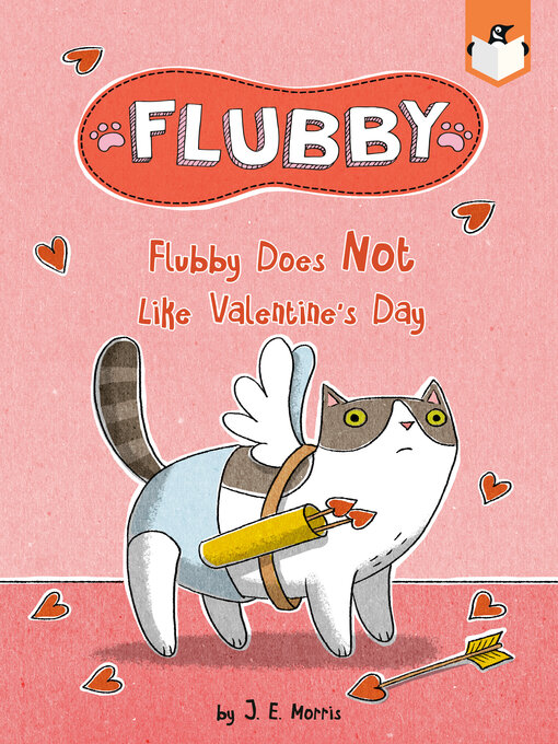 Title details for Flubby Does Not Like Valentine's Day by J. E. Morris - Available
